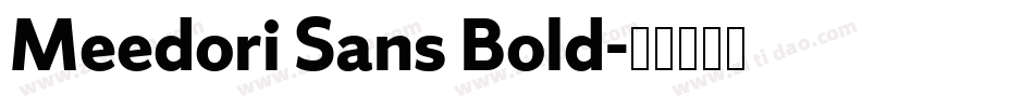 Meedori Sans Bold字体转换